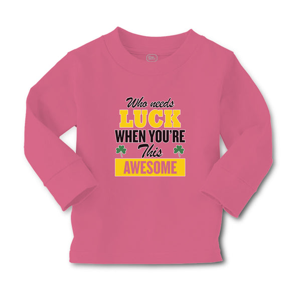 Baby Clothes Who Needs Luck When You'Re This Awesome Boy & Girl Clothes Cotton - Cute Rascals