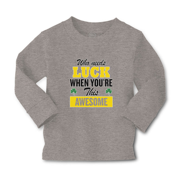 Baby Clothes Who Needs Luck When You'Re This Awesome Boy & Girl Clothes Cotton - Cute Rascals