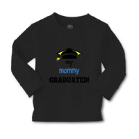 Baby Clothes My Mommy Graduated Mom Mothers Day Boy & Girl Clothes Cotton - Cute Rascals
