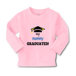 Baby Clothes My Mommy Graduated Mom Mothers Day Boy & Girl Clothes Cotton - Cute Rascals