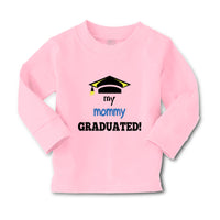 Baby Clothes My Mommy Graduated Mom Mothers Day Boy & Girl Clothes Cotton - Cute Rascals