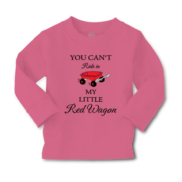 Baby Clothes You Can'T Ride in My Little Red Wagon Funny Humor Cotton - Cute Rascals