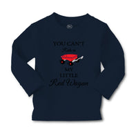 Baby Clothes You Can'T Ride in My Little Red Wagon Funny Humor Cotton - Cute Rascals