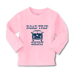 Baby Clothes Road Trip Shirt Funny Humor Boy & Girl Clothes Cotton - Cute Rascals