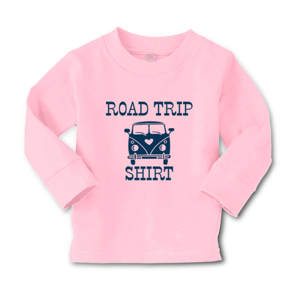 Baby Clothes Road Trip Shirt Funny Humor Boy & Girl Clothes Cotton - Cute Rascals