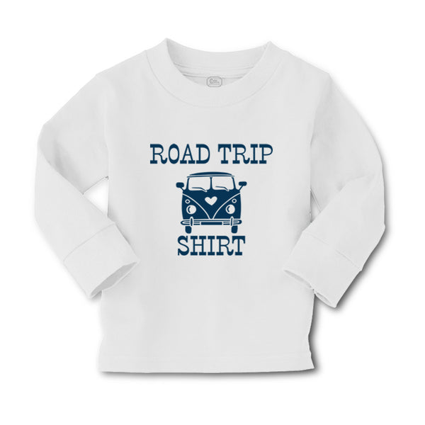 Baby Clothes Road Trip Shirt Funny Humor Boy & Girl Clothes Cotton - Cute Rascals