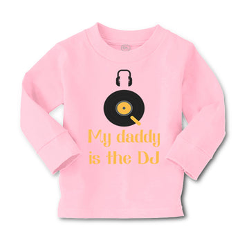 Baby Clothes My Daddy Is The Dj Dad Father's Day Funny Boy & Girl Clothes Cotton