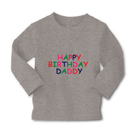 Baby Clothes Happy Birthday Daddy Dad Father's Day Boy & Girl Clothes Cotton - Cute Rascals