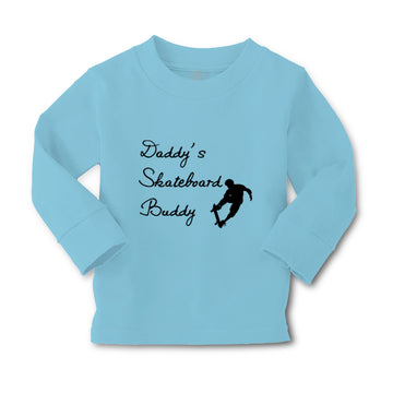 Baby Clothes Daddy's Skateboard Buddy Skateboarder Dad Father's Day Cotton