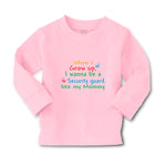 Baby Clothes When I Grow Up, I Wanna Be A Security Guard like My Mommy Cotton - Cute Rascals