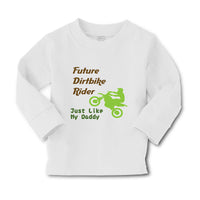 Baby Clothes Future Dirt Bike Rider Just like My Daddy Riding Boy & Girl Clothes - Cute Rascals