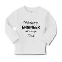 Baby Clothes Future Engineer like My Dad Boy & Girl Clothes Cotton - Cute Rascals