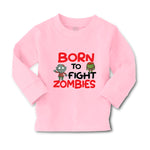 Baby Clothes Born to Fight Zombies Funny Nerd Geek Boy & Girl Clothes Cotton - Cute Rascals