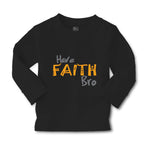 Baby Clothes Have Faith Bro Funny Humor Boy & Girl Clothes Cotton - Cute Rascals