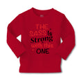 Baby Clothes The Sass Is Strong with This 1 Funny Humor Boy & Girl Clothes