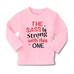 Baby Clothes The Sass Is Strong with This 1 Funny Humor Boy & Girl Clothes - Cute Rascals