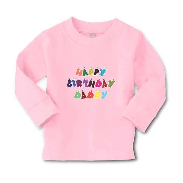 Baby Clothes Happy Birthday Daddy Boy & Girl Clothes Cotton - Cute Rascals