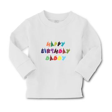 Baby Clothes Happy Birthday Daddy Boy & Girl Clothes Cotton