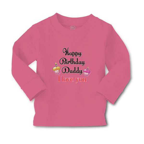 Baby Clothes Happy Birthday Daddy I Love You Boy & Girl Clothes Cotton - Cute Rascals