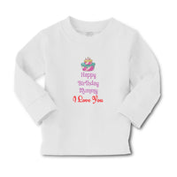 Baby Clothes Happy Birthday Mummy I Love You Boy & Girl Clothes Cotton - Cute Rascals