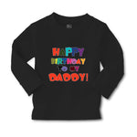 Baby Clothes Happy Birthday to My Daddy Dad Father Style A Boy & Girl Clothes - Cute Rascals