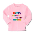 Baby Clothes Happy Birthday to My Mommy Birthday Boy & Girl Clothes Cotton