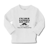 Baby Clothes I'M Your Father Day Gift! Mommy Says You'Re Welcome Style D Cotton - Cute Rascals