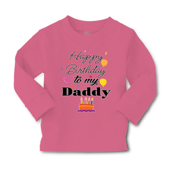 Baby Clothes Happy Birthday to My Daddy Dad Father Style B Boy & Girl Clothes - Cute Rascals