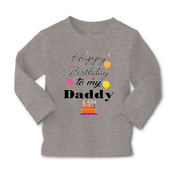 Baby Clothes Happy Birthday to My Daddy Dad Father Style B Boy & Girl Clothes