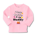 Baby Clothes Happy Birthday to My Daddy Dad Father Style B Boy & Girl Clothes