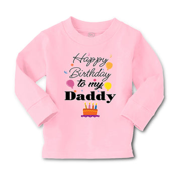 Baby Clothes Happy Birthday to My Daddy Dad Father Style B Boy & Girl Clothes