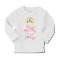 Baby Clothes Happy Birthday to My Mommy Mom Mother Boy & Girl Clothes Cotton - Cute Rascals