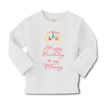 Baby Clothes Happy Birthday to My Mommy Mom Mother Boy & Girl Clothes Cotton