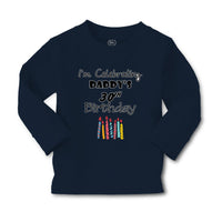 Baby Clothes I'M Celebrating Daddy's 30Th Birthday Dad Father Boy & Girl Clothes - Cute Rascals