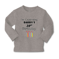 Baby Clothes I'M Celebrating Daddy's 30Th Birthday Dad Father Boy & Girl Clothes - Cute Rascals