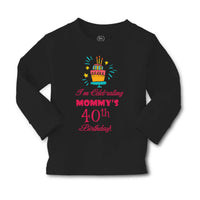 Baby Clothes I'M Celebrating Mommy's 40Th Birthday Mom Mother Boy & Girl Clothes - Cute Rascals