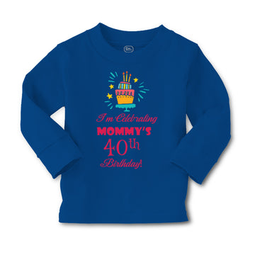 Baby Clothes I'M Celebrating Mommy's 40Th Birthday Mom Mother Boy & Girl Clothes