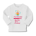 Baby Clothes I'M Celebrating Mommy's 40Th Birthday Mom Mother Boy & Girl Clothes