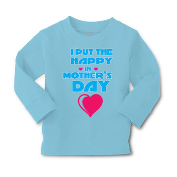 Baby Clothes I Put The Happy in Mother's Day Boy & Girl Clothes Cotton