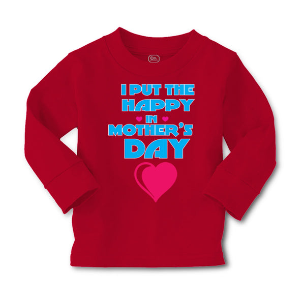 Baby Clothes I Put The Happy in Mother's Day Boy & Girl Clothes Cotton - Cute Rascals