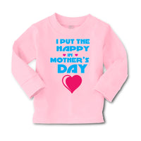 Baby Clothes I Put The Happy in Mother's Day Boy & Girl Clothes Cotton - Cute Rascals