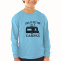 Baby Clothes Life Is Better in A Camping and An Outdoor Adventure Cotton