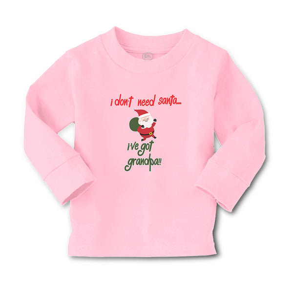 Baby Clothes I Don'T Need Santa I'Ve Got Grandpa!! Boy & Girl Clothes Cotton - Cute Rascals