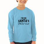 Baby Clothes I'M on Santa's Wild List Boy & Girl Clothes Cotton - Cute Rascals