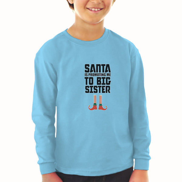 Baby Clothes Santa Is Promoting Me to Big Sister Boy & Girl Clothes Cotton - Cute Rascals
