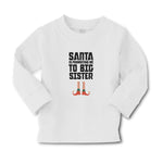 Baby Clothes Santa Is Promoting Me to Big Sister Boy & Girl Clothes Cotton - Cute Rascals