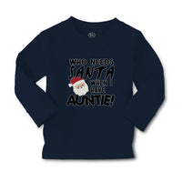 Baby Clothes Who Needs Santa When I Have Auntie! with Santa Face and Hat Cotton - Cute Rascals