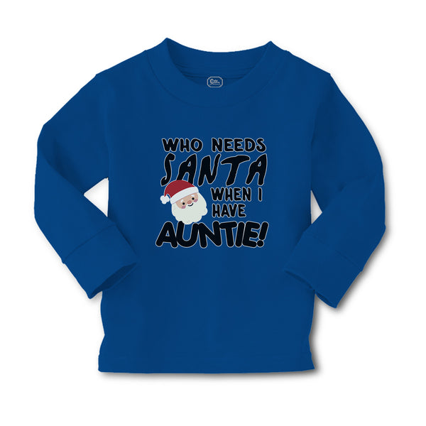 Baby Clothes Who Needs Santa When I Have Auntie! with Santa Face and Hat Cotton - Cute Rascals