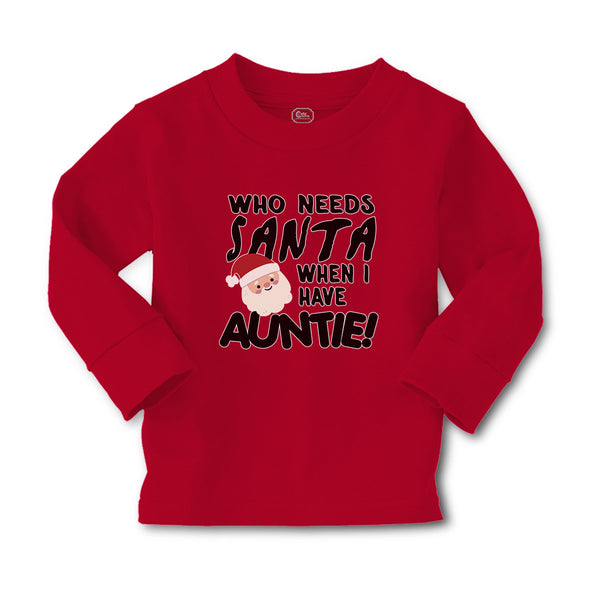 Baby Clothes Who Needs Santa When I Have Auntie! with Santa Face and Hat Cotton - Cute Rascals