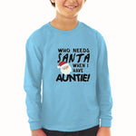 Baby Clothes Who Needs Santa When I Have Auntie! with Santa Face and Hat Cotton - Cute Rascals
